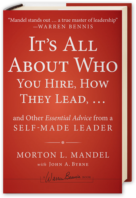 It’s All About Who You Hire, How They Lead…